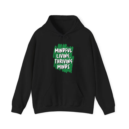 Unisex Hooded Sweatshirt - Mindful Living, Thriving Minds