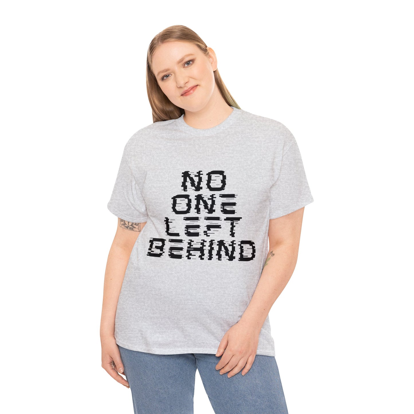 Unisex T-Shirt - No One Left Behind