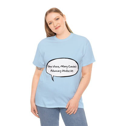 Unisex T-Shirt - One Voice, Many Causes: Advocacy Unites Us