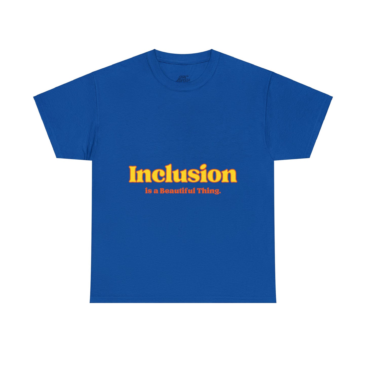 Unisex T-Shirt -  Inclusion is a Beautiful Thing