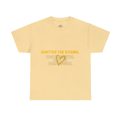 Unisex Heavy Cotton Tee - Shatter the Stigma, Foster Mental Health Compassion