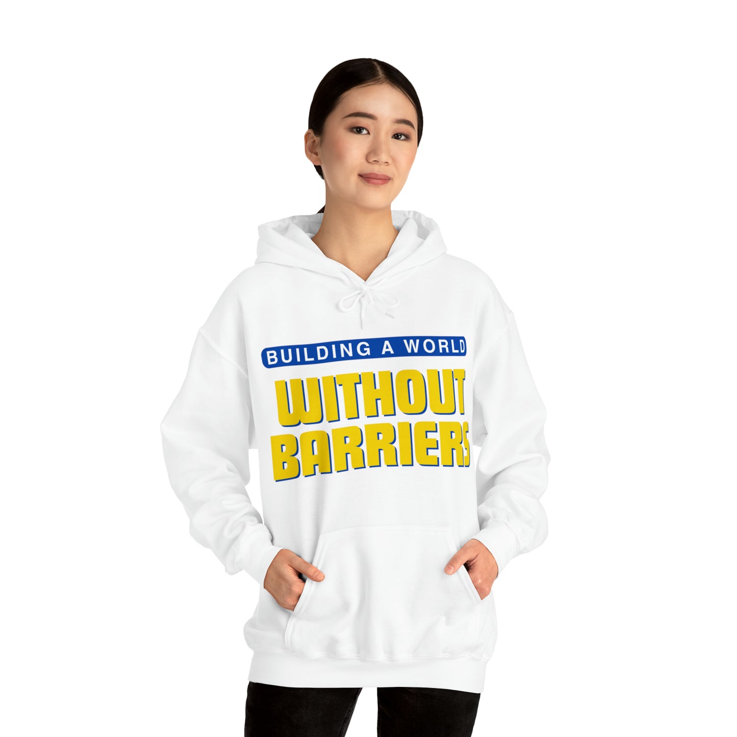 Unisex Hooded Sweatshirt -  Building a World Without Barriers