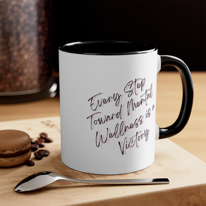 Accent Coffee Mug - Every Step Toward Mental Wellness is a Victory