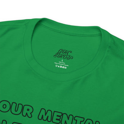 Unisex Heavy Cotton Tee - Your Mental Health Matters, You Matter