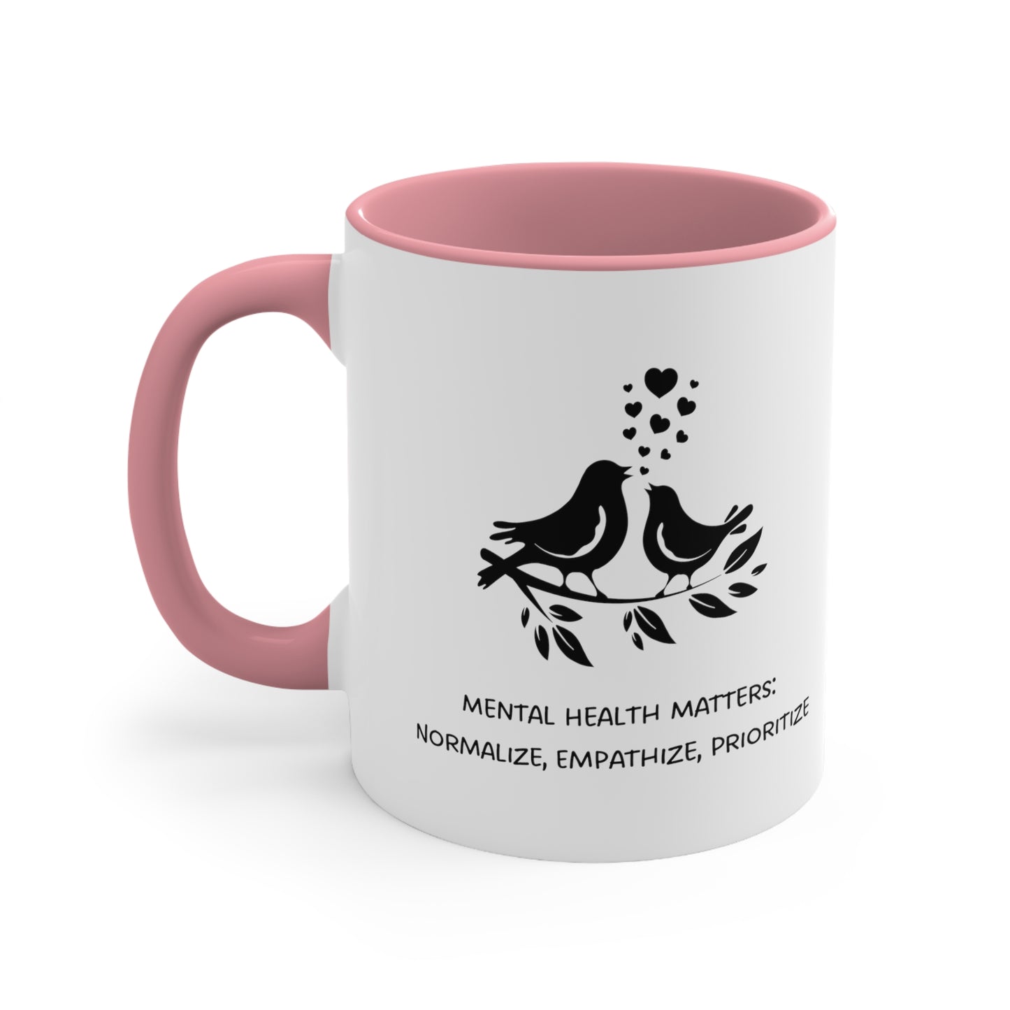 Accent Coffee Mug - Mental Health Matters: Normalize, Empathize, Prioritize