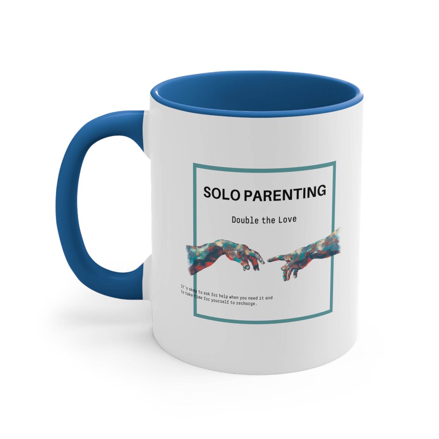 Accent Coffee Mug - Solo Parenting, Double the Love