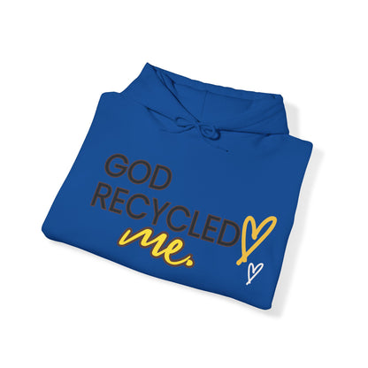 Unisex Hooded Sweatshirt - God recycled me