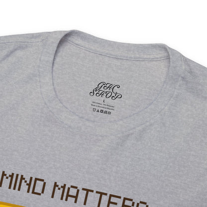 Unisex Heavy Cotton Tee - Mind Matters: Let's Prioritize Mental Wellness Together