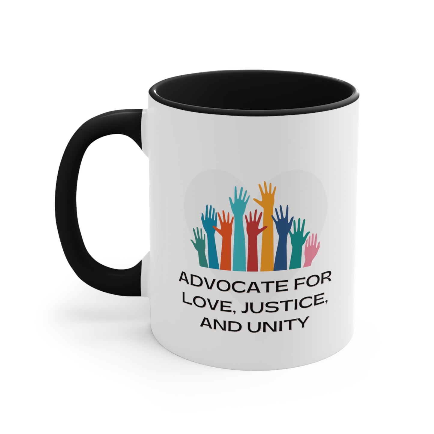 Accent Coffee Mug - Advocate for Love, Justice, and Unity