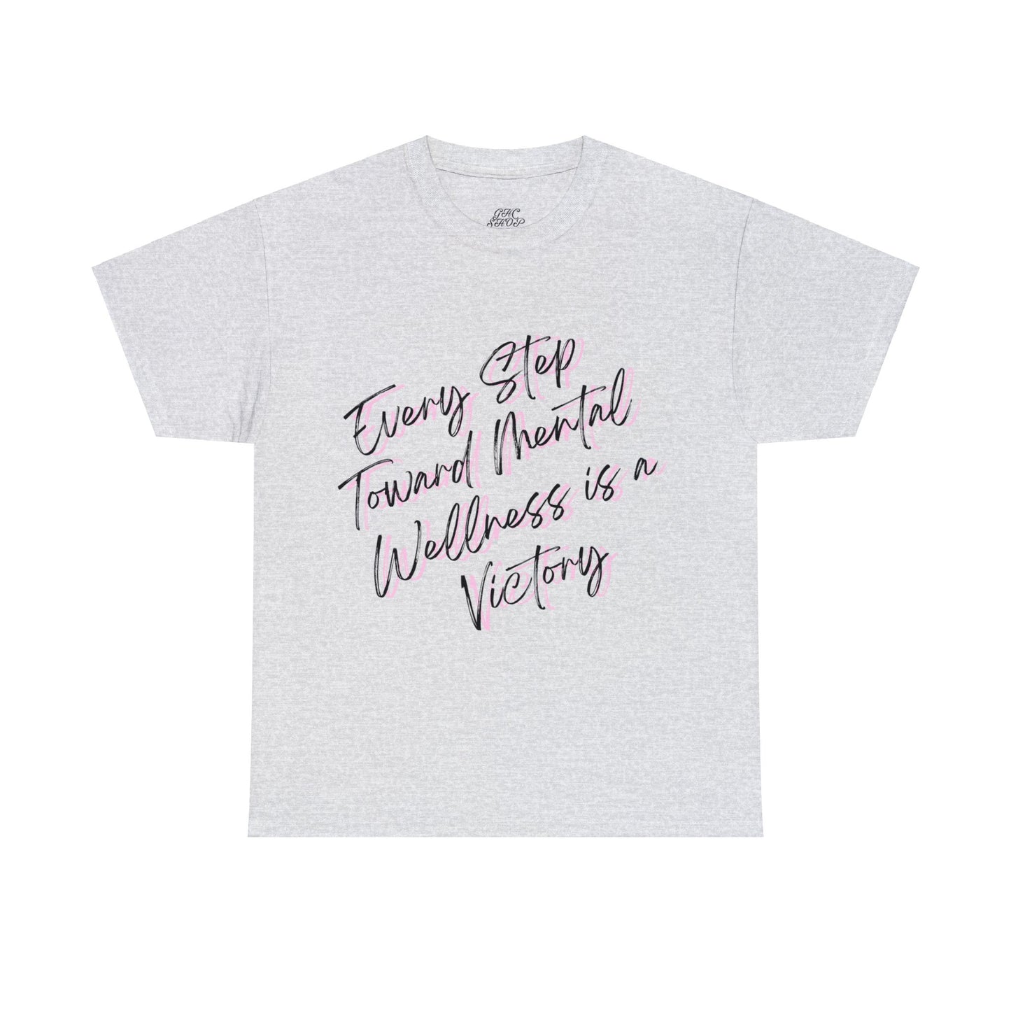 Unisex Heavy Cotton Tee - Every Step Toward Mental Wellness is a Victory