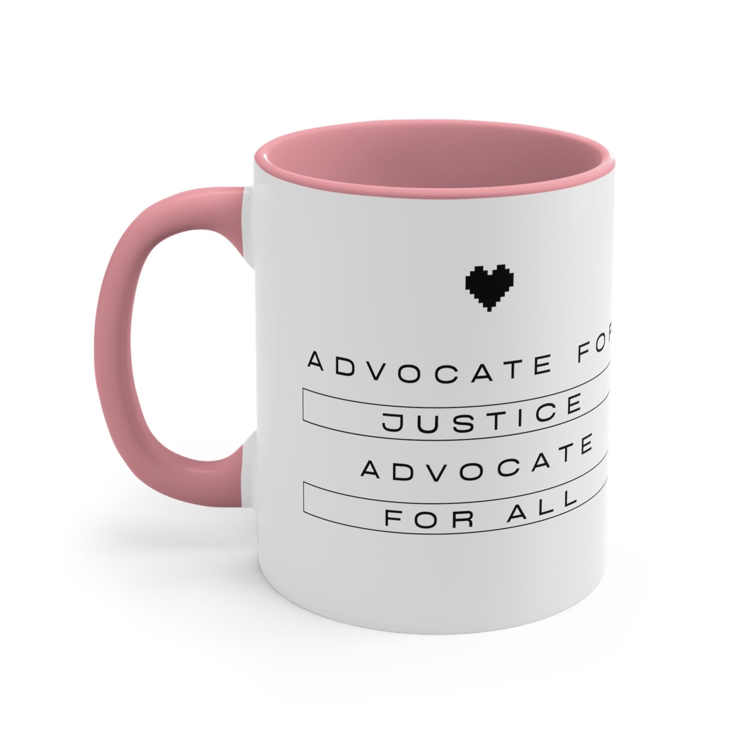 Accent Coffee Mug - Advocate for Justice, Advocate for All