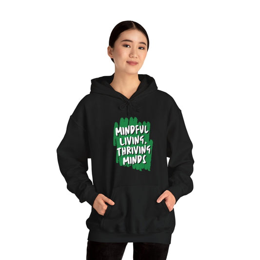 Unisex Hooded Sweatshirt - Mindful Living, Thriving Minds