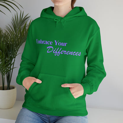 Unisex Hooded Sweatshirt - Embrace Your Differences