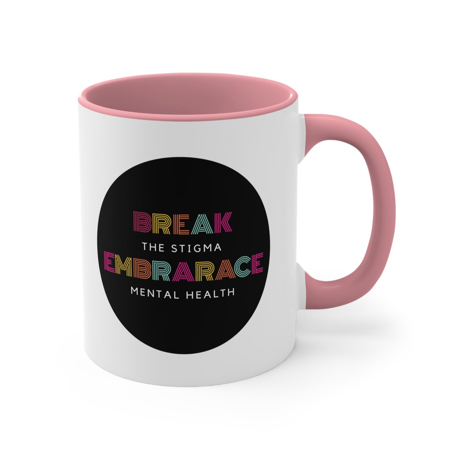 Accent Coffee Mug - Break the Stigma, Embrace Mental Health