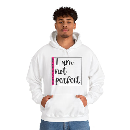 Unisex Hooded Sweatshirt - I am not perfect, just perfectly loved