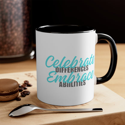 Accent Coffee Mug - Celebrate Differences, Embrace Abilities