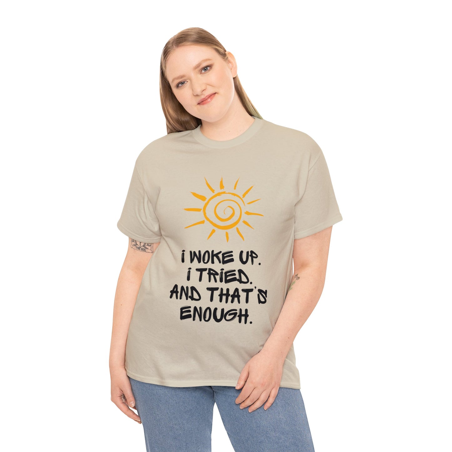 Unisex Heavy Cotton Tee - I woke up. I tried. And that’s enough