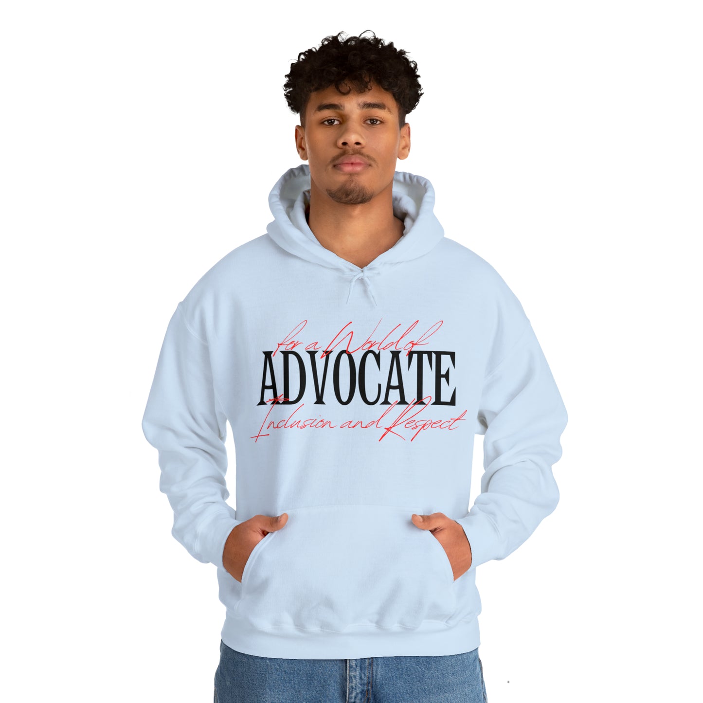 Unisex Hooded Sweatshirt - Advocate for a World of Inclusion and Respect