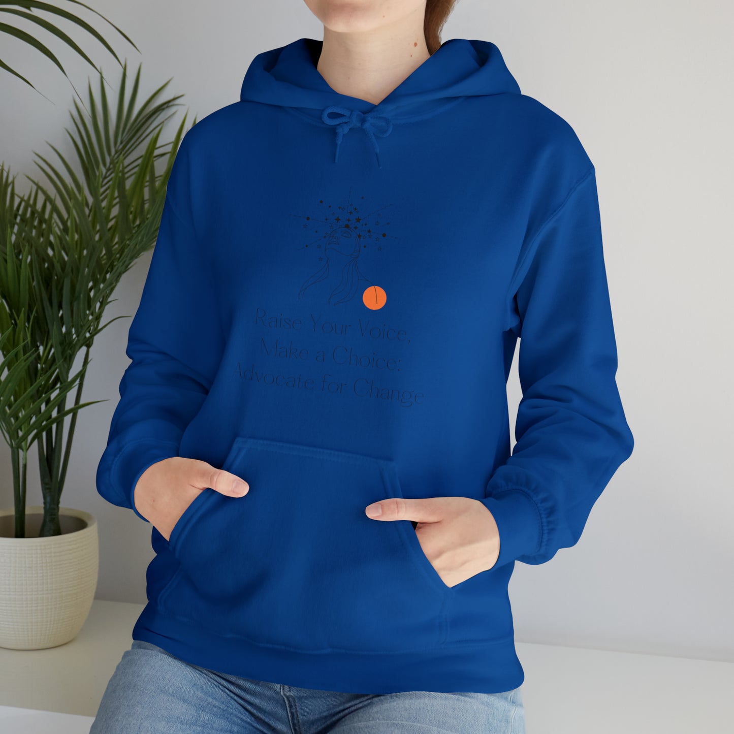 Unisex Hooded Sweatshirt - Raise Your Voice, Make a Choice: Advocate for Change