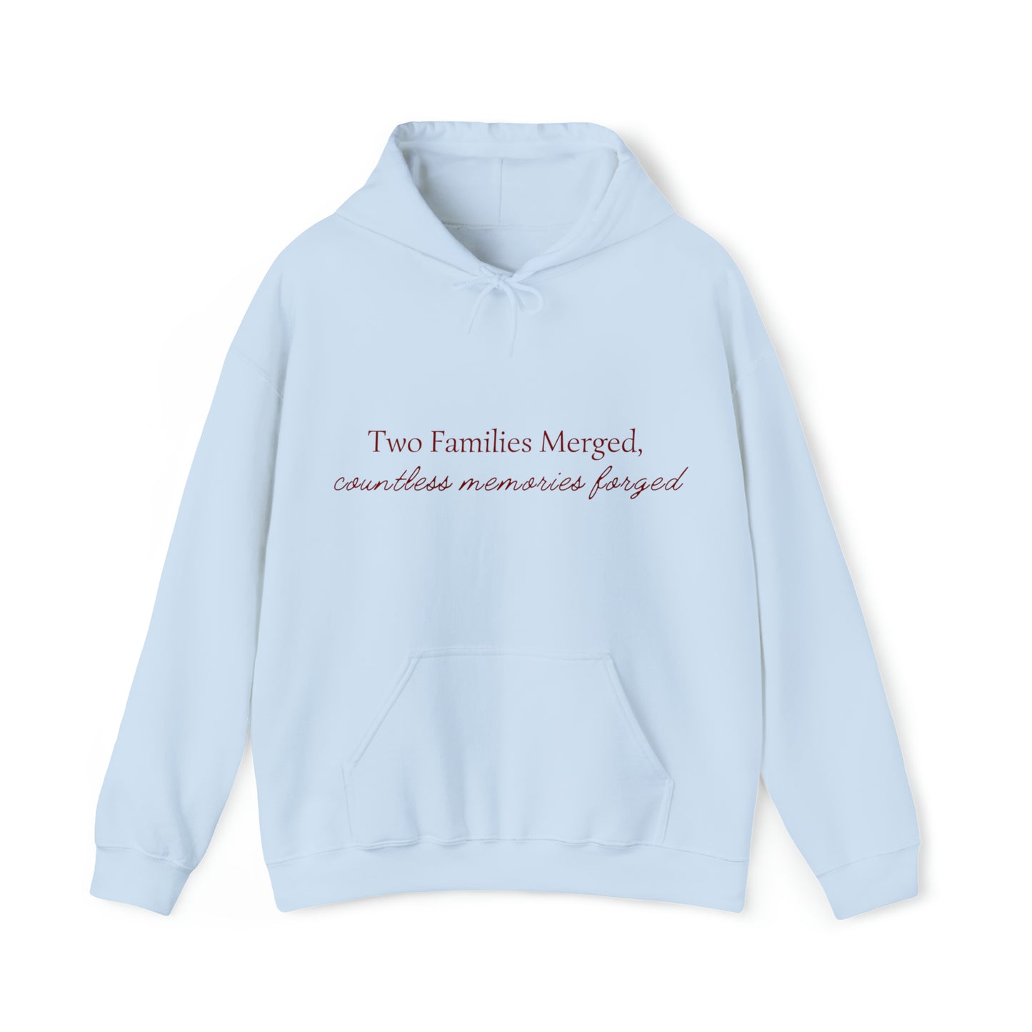 Unisex Hooded Sweatshirt - Two Families Merged, Countless Memories Forged