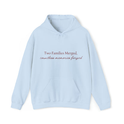 Unisex Hooded Sweatshirt - Two Families Merged, Countless Memories Forged