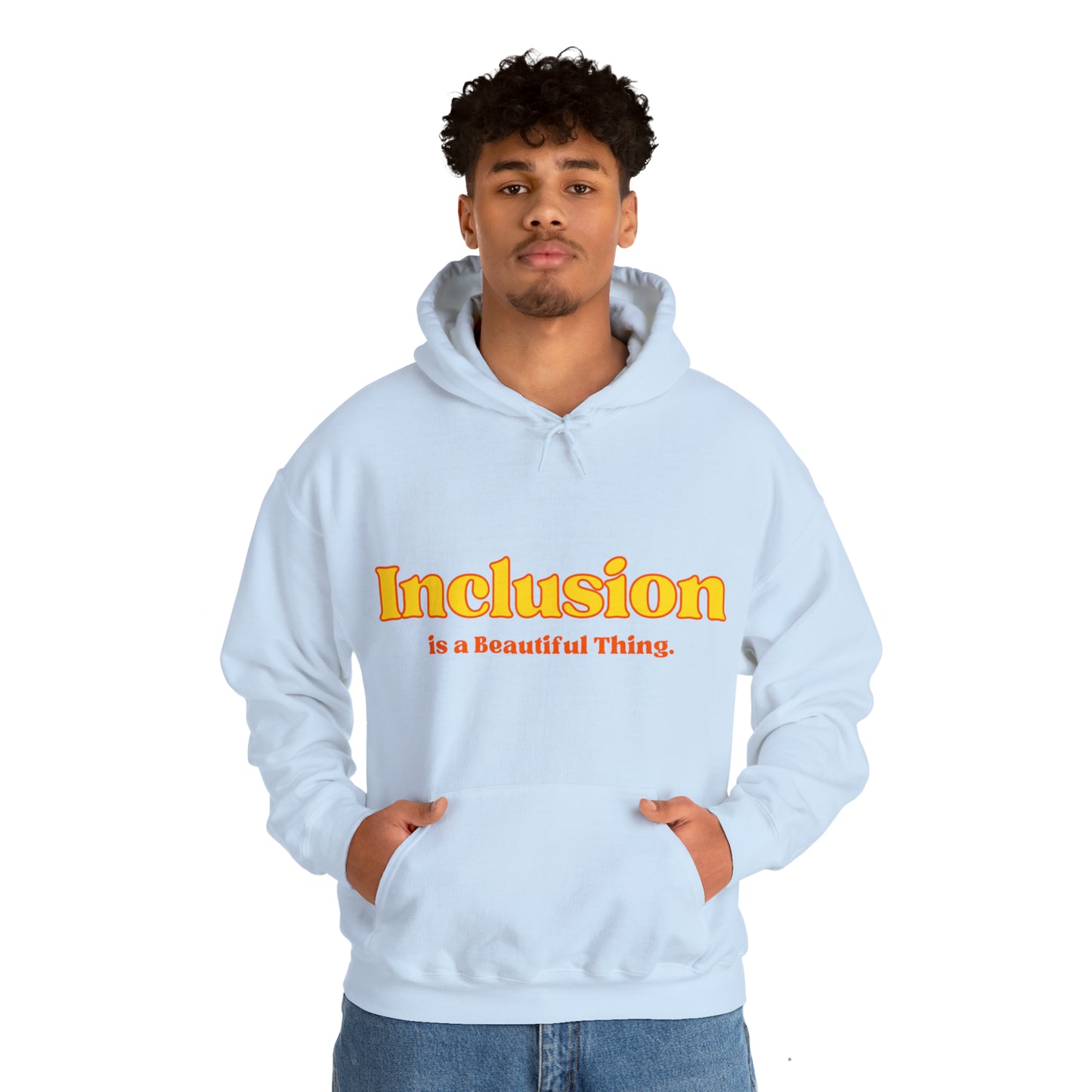 Unisex Hooded Sweatshirt - Inclusion is a Beautiful Thing