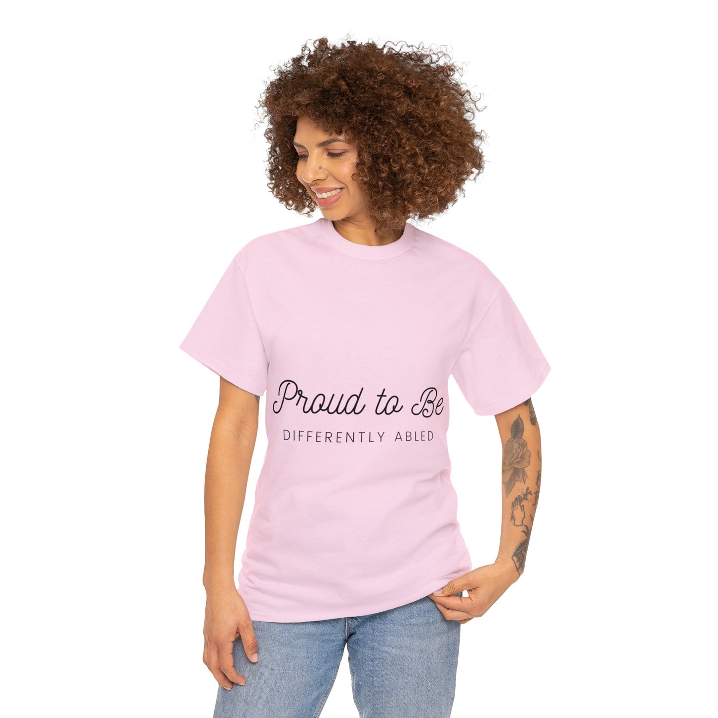 Unisex T-Shirt - Proud to Be Differently Abled