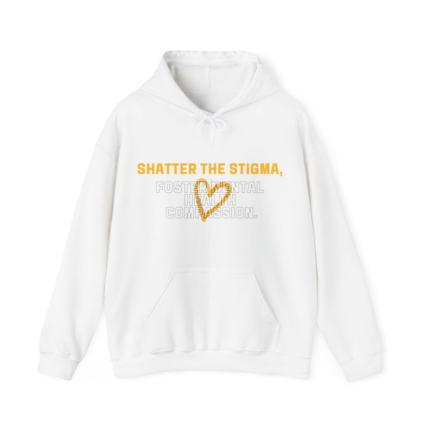 Unisex Hooded Sweatshirt - Shatter the Stigma, Foster Mental Health Compassion