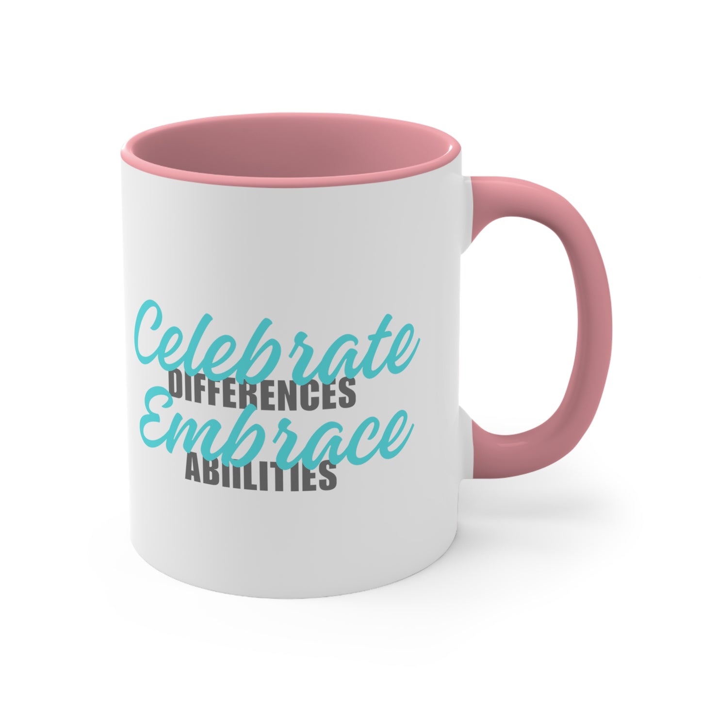 Accent Coffee Mug - Celebrate Differences, Embrace Abilities