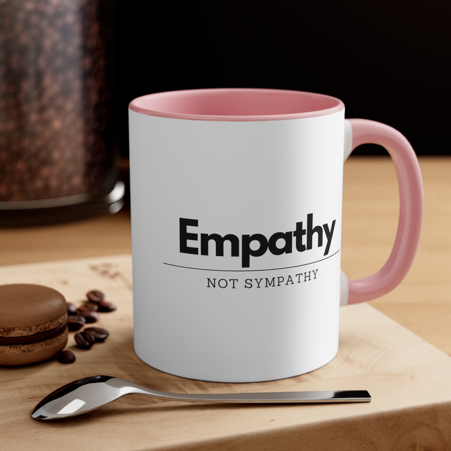 Accent Coffee Mug - Empathy, Not Sympathy