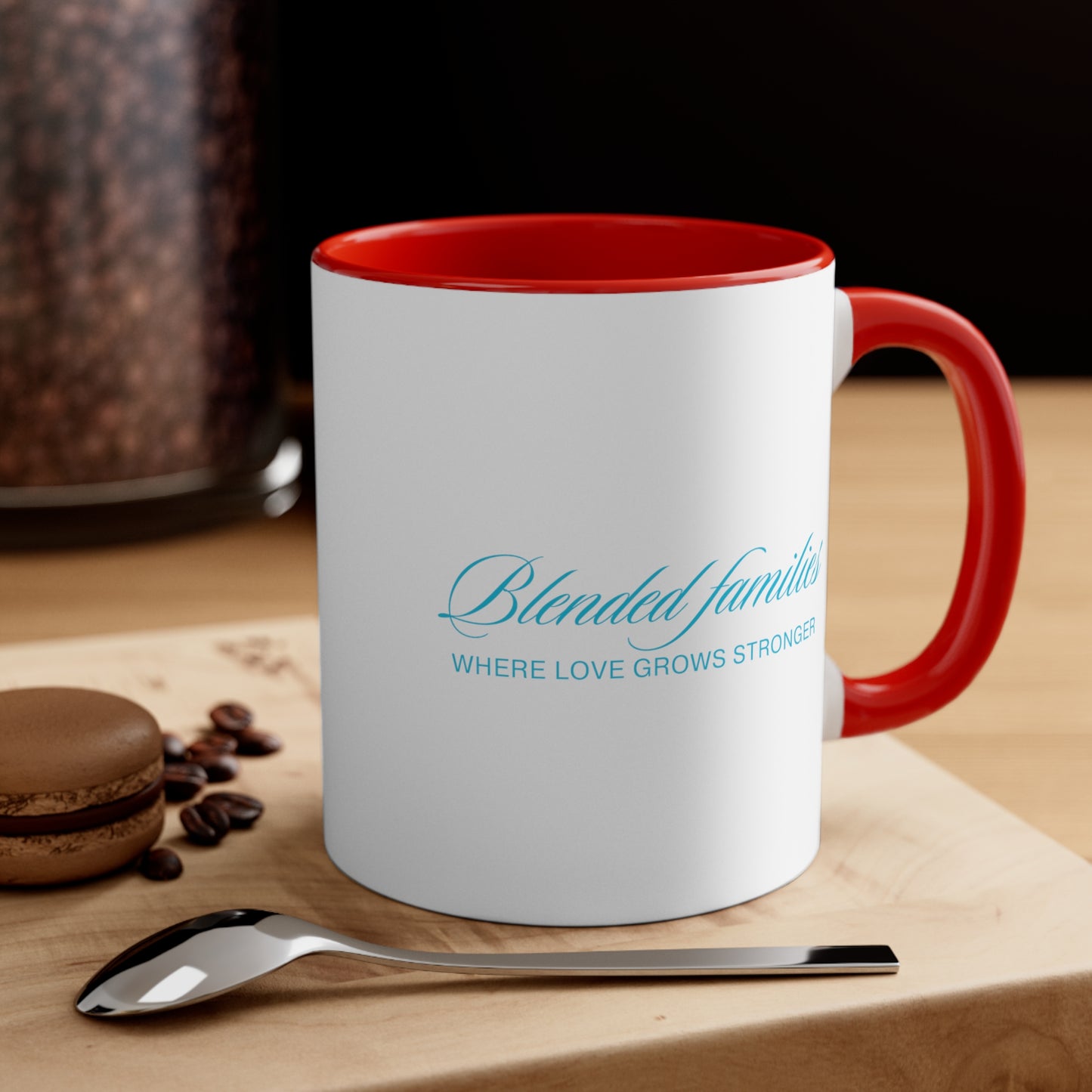 Accent Coffee Mug - Blended Families: Where Love Grows Stronger