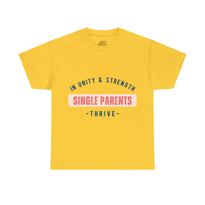 Unisex T-Shirt - In Unity and Strength, Single Parents Thrive