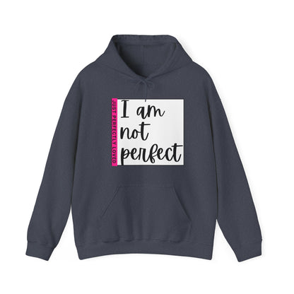 Unisex Hooded Sweatshirt - I am not perfect, just perfectly loved