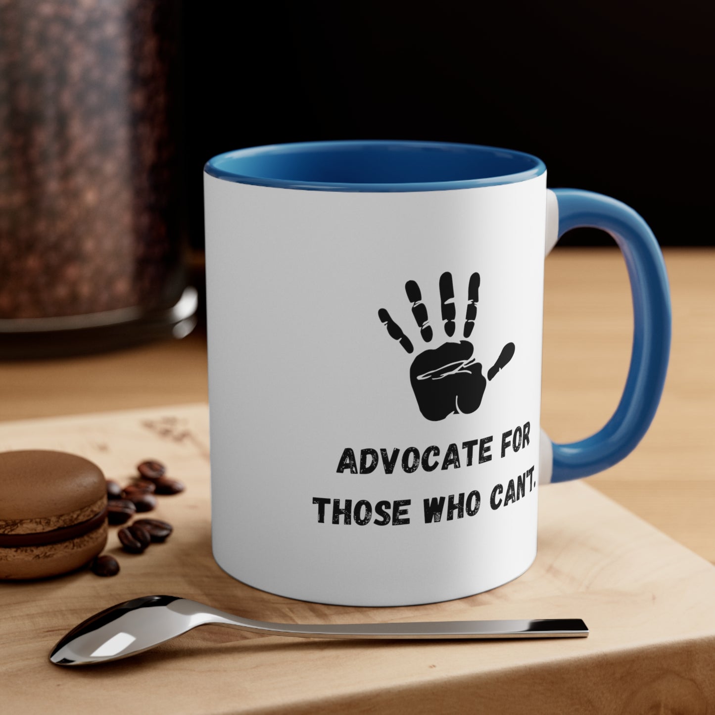 Accent Coffee Mug - Advocate for Those Who Can't