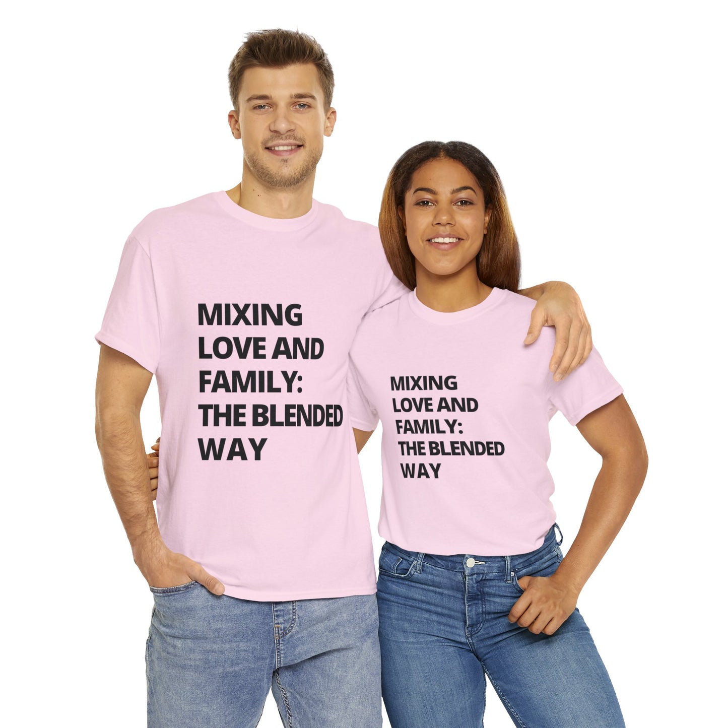 Unisex T-Shirt - Mixing Love and Family: The Blended Way