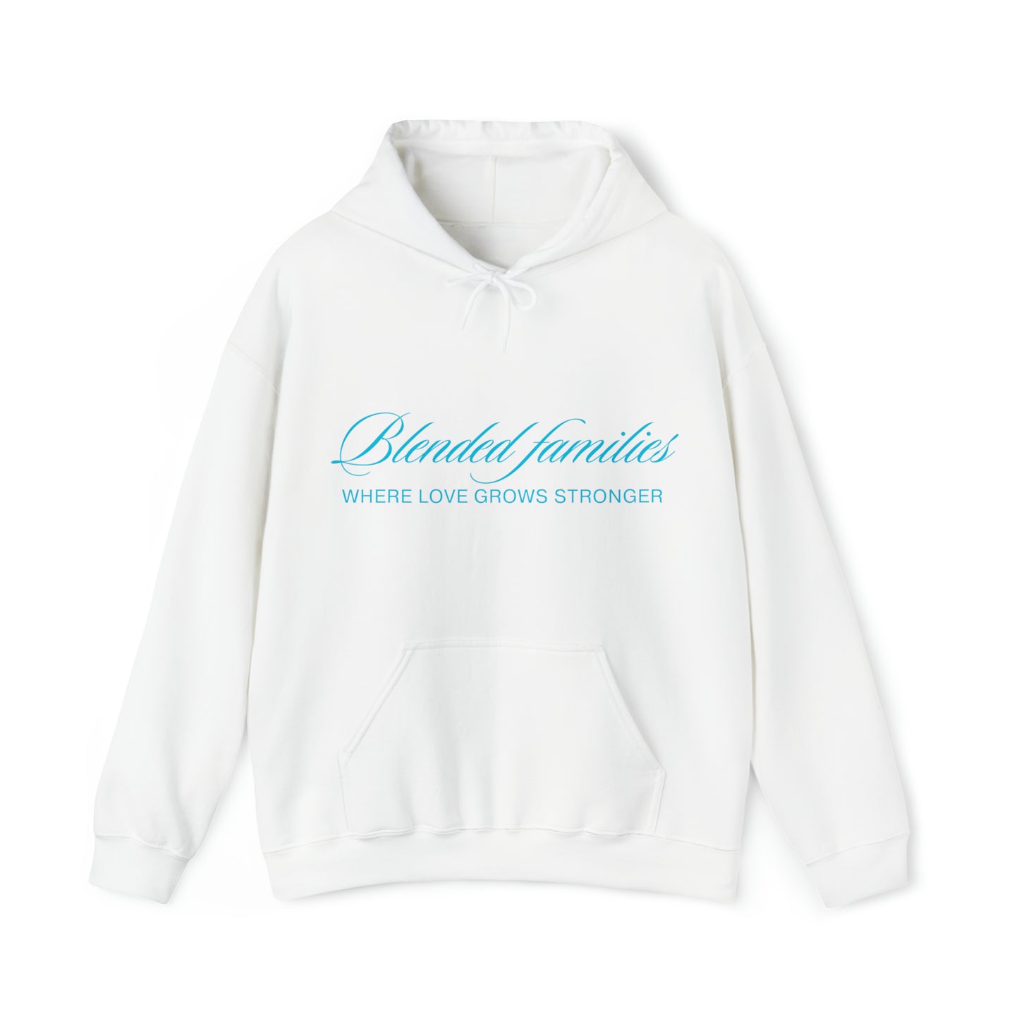 Unisex Hooded Sweatshirt - Blended Families: Where Love Grows Stronger