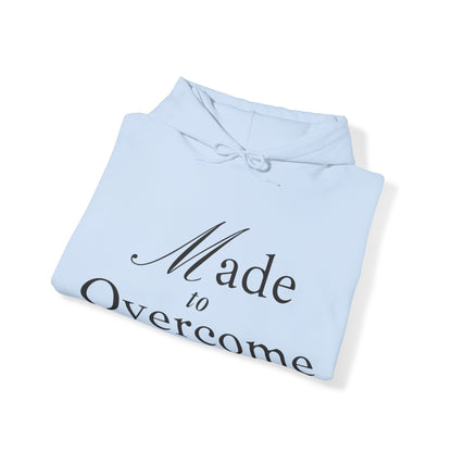 Unisex Hooded Sweatshirt - Made to overcome