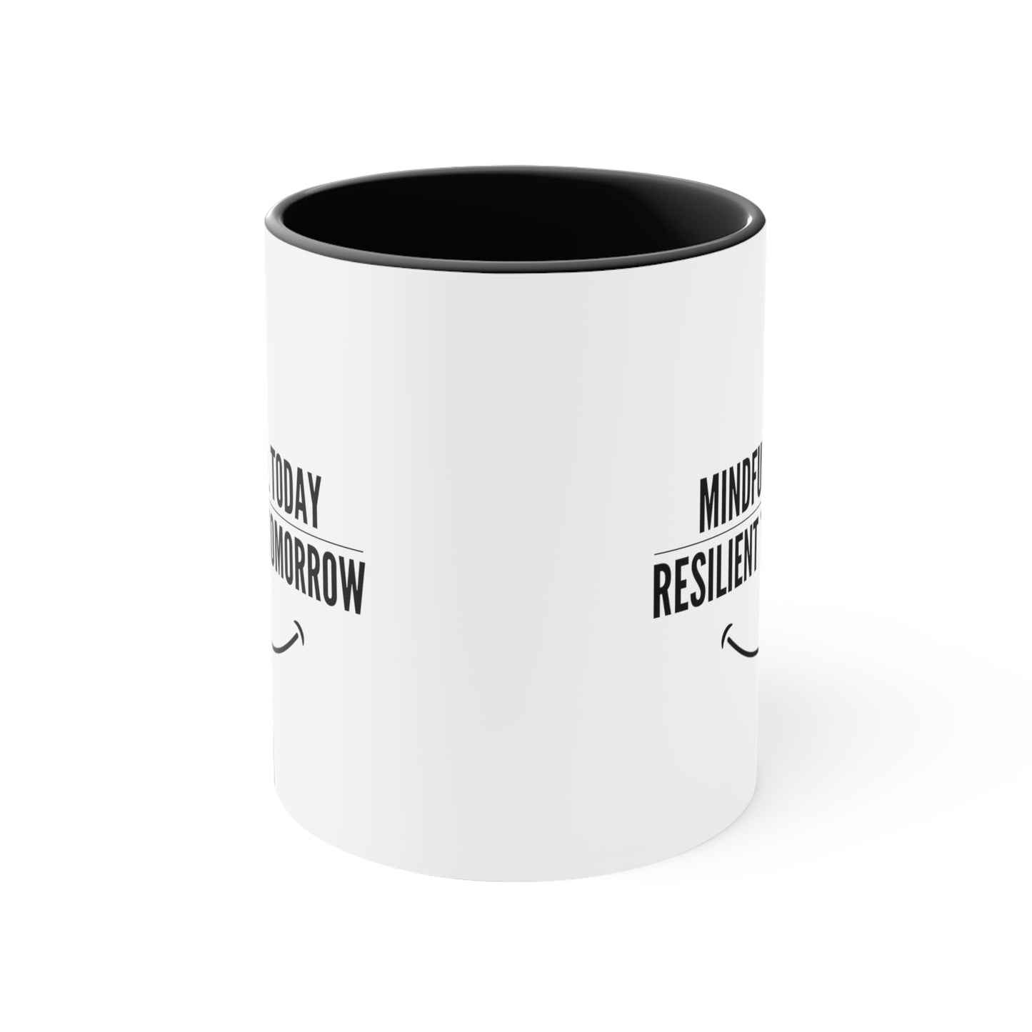 Accent Coffee Mug - Mindful Today, Resilient Tomorrow