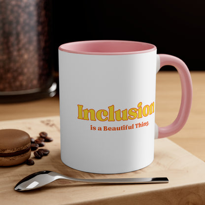 Accent Coffee Mug - Inclusion is a Beautiful Thing