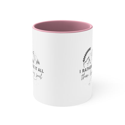 Accent Coffee Mug - I rather lose it all than lose my soul