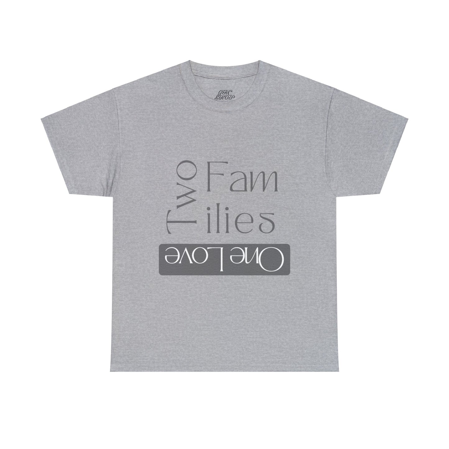 Unisex T-Shirt - Two Families, One Love