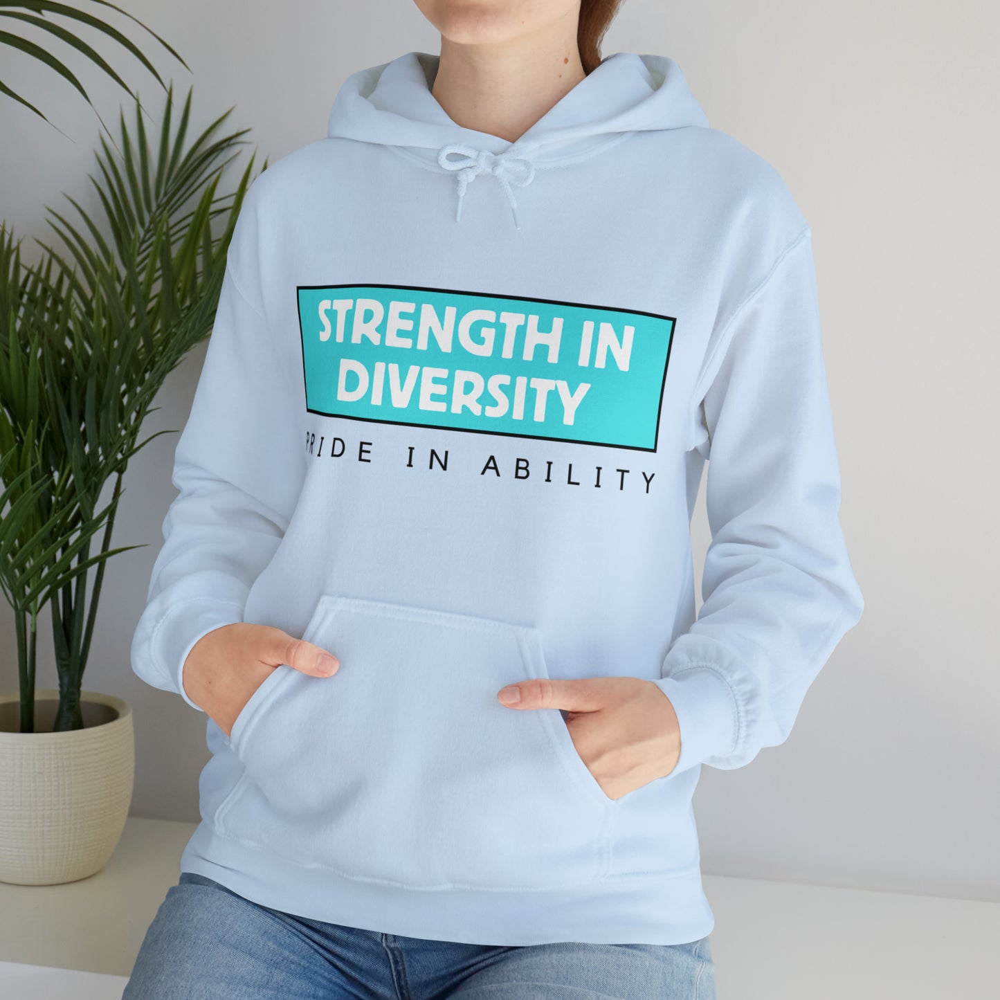 Unisex Hooded Sweatshirt - Strength in Diversity, Pride in Ability