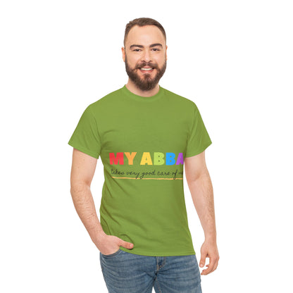 Unisex Heavy Cotton Tee - My Abba Father takes very good care of me