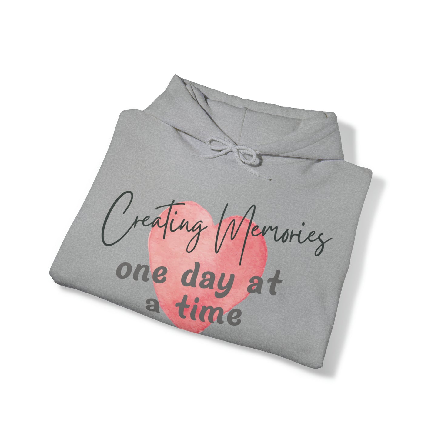 Unisex Hooded Sweatshirt - Creating Memories, One Day at a Time