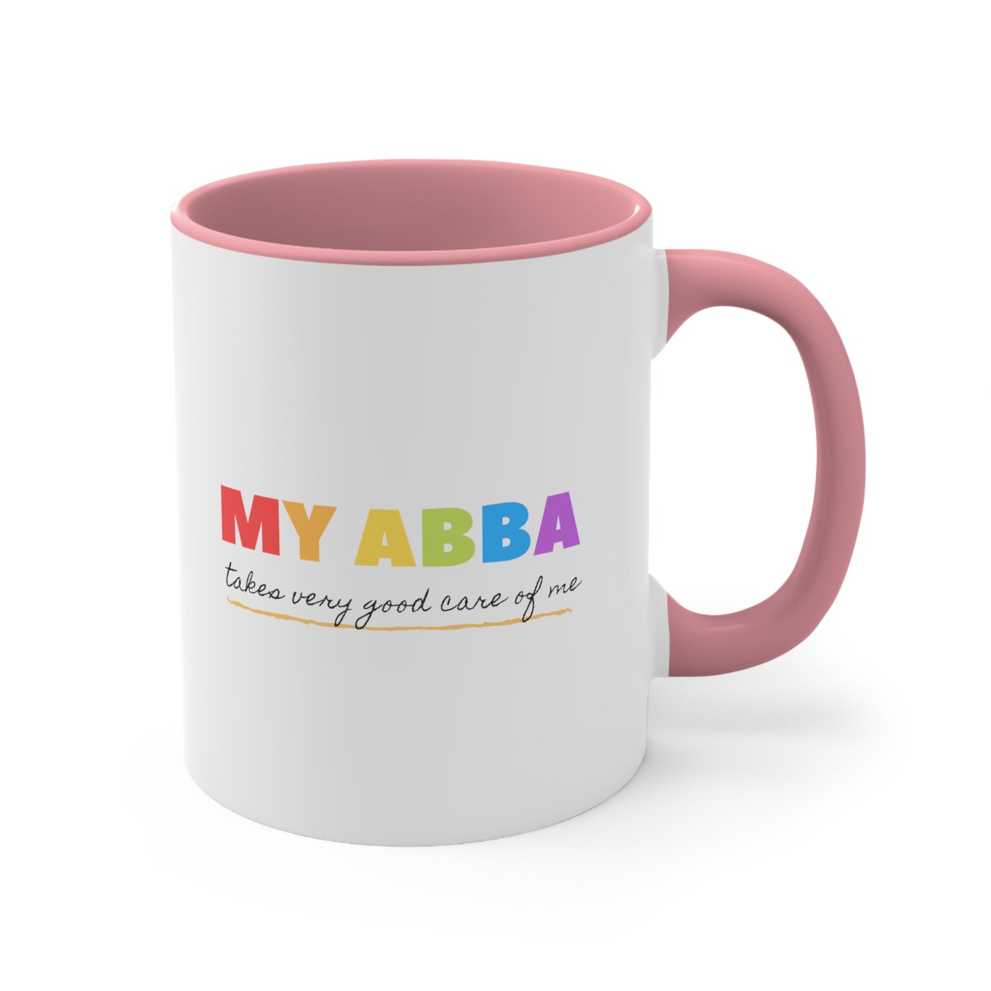 Accent Coffee Mug - My abba (Father) takes very good care of me