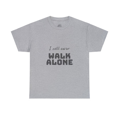 Unisex Heavy Cotton Tee - I will never walk alone