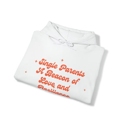 Unisex Hooded Sweatshirt - Single Parents: A Beacon of Love and Resilience