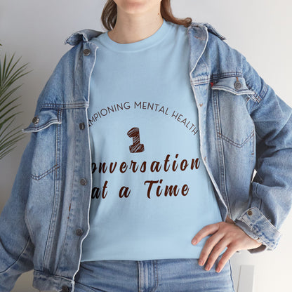 Unisex Heavy Cotton Tee - Championing Mental Health, One Conversation at a Time