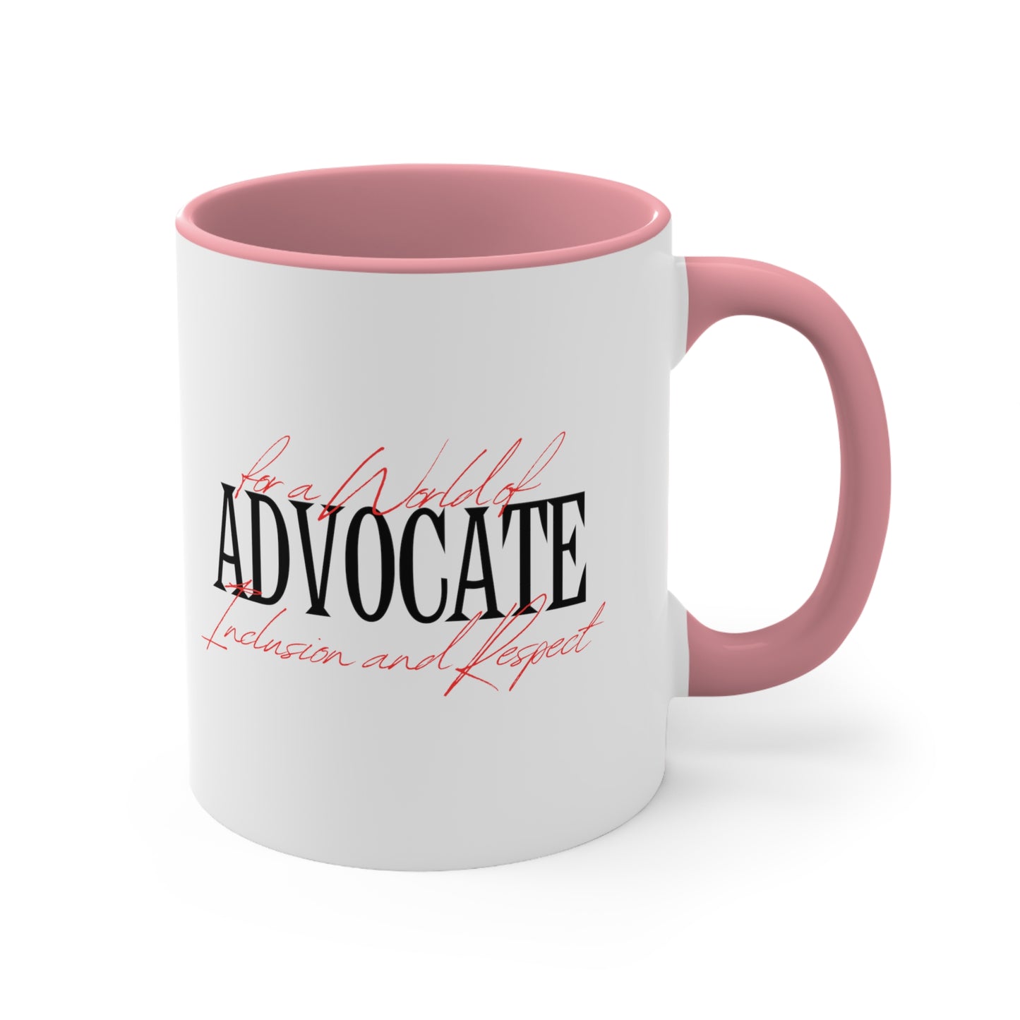 Accent Coffee Mug - Advocate for a World of Inclusion and Respect