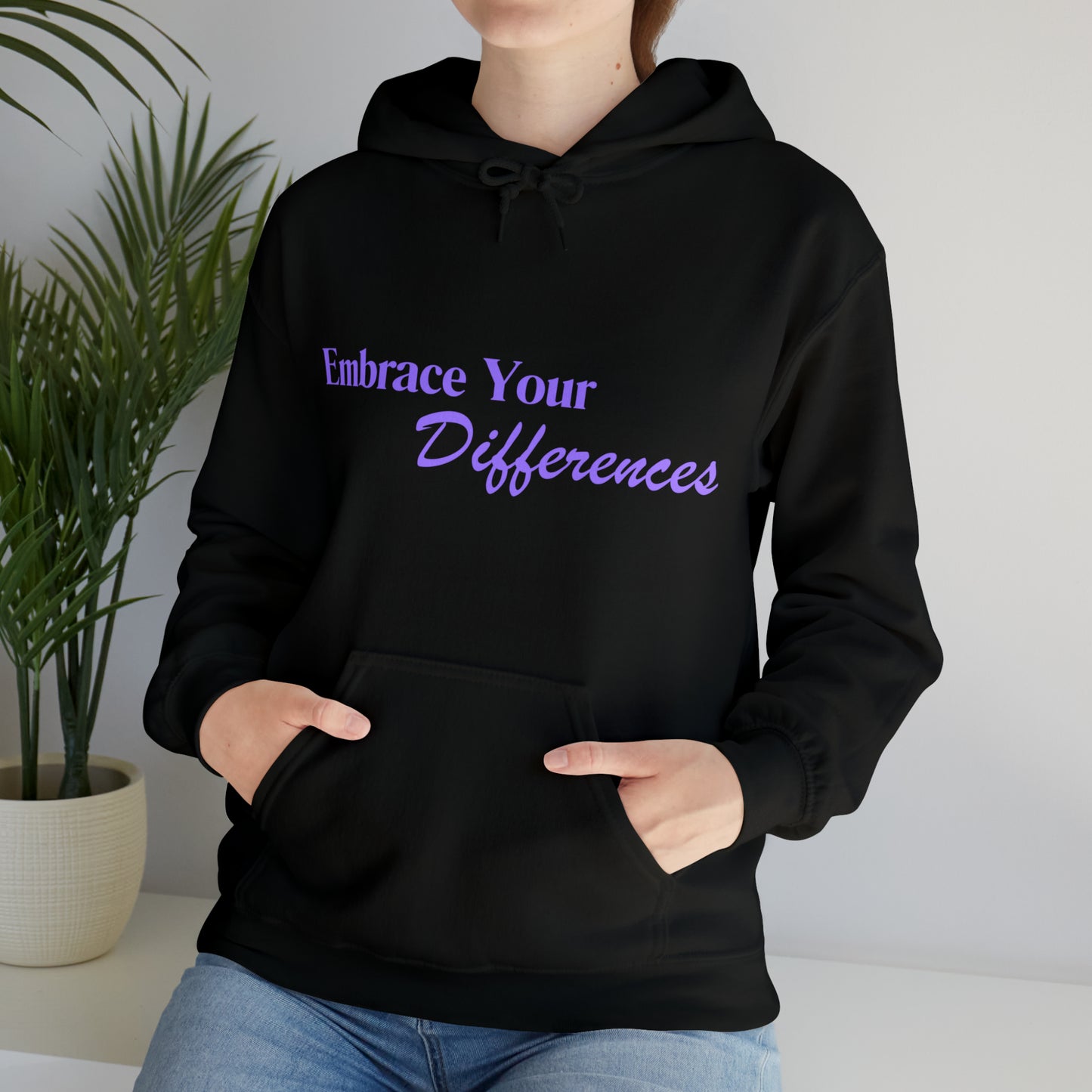 Unisex Hooded Sweatshirt - Embrace Your Differences